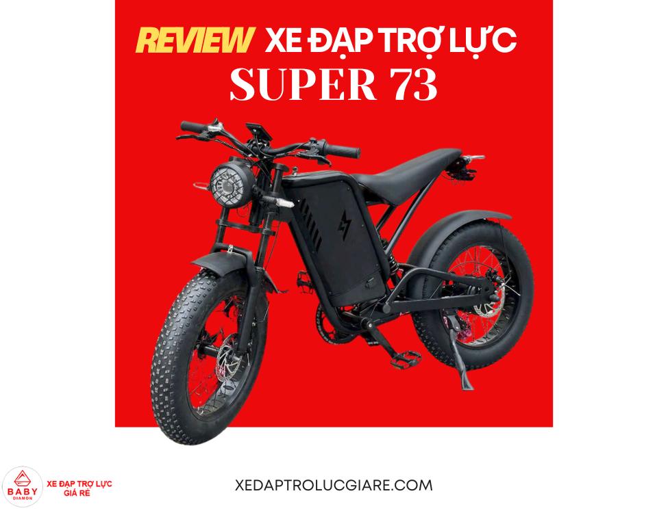 Đánh giá thực tế xe đạp điện trợ lực Super 73